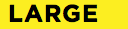 &nbsp;LARGE